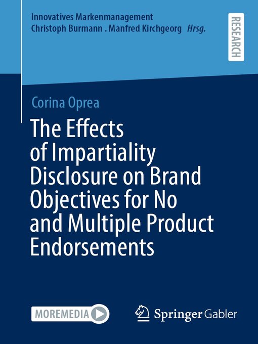 Title details for The Effects of Impartiality Disclosure on Brand Objectives for No and Multiple Product Endorsements by Corina Oprea - Available